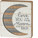 Slat Box Sign Love You To The Moon and Back