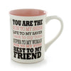 Our Name Is Mud BFF My Best Friend Forever Mug