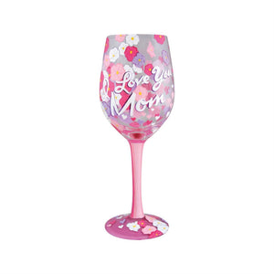 Lolita Wine Glass I Love You Mom