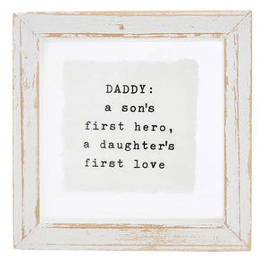 DADDY A Son's First Hero A Daughter's First Love Mini Pressed Glass Sentiment Plaque