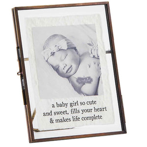 A Baby Girl So Cute and Sweet Fills Your Heart and Makes Life Complete Brass Picture Frame Holds 3"x3" Photo