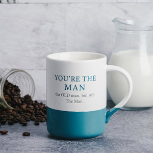 You're The Old Man But Still The Man 18 oz. Mug