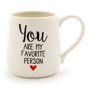 Our Name Is Mud You are My Favorite Person Etched Mug