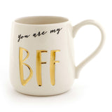 Our Name Is Mud You are My BFF Mug