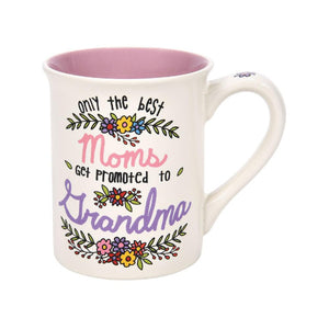 Our Name Is Mud Promoted to Grandmas Mug16oz