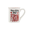 Our Name is Mud You Are My Person It Was Always You Mug