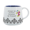 Always My Sister Forever My Friend 18 Oz. Mug