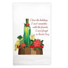 Kitchen Towel Wine Grapes and Poinsettia I Love the Holidays I Can't Remember with the Friends I Can't Forget in Santa Cruz