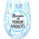 Nurses Our Frontline Warriors 18 oz. Stemless Wine Glass