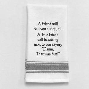 Wild Hare "A Friend will Bail You" Towel