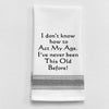 Wild Hare "How to Act My Age" Towel