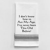 Wild Hare "How to Act My Age" Towel