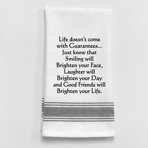 Wild Hare "Life Doesn't Come with Guarantees" Towel