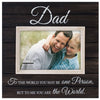 Malden Dad You are the World To Me Sunwashed 4"x6" Photo Frame