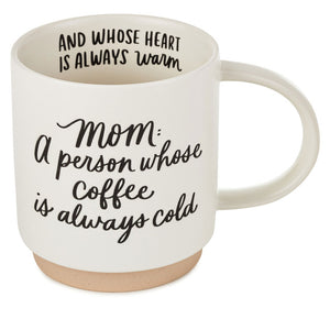 Hallmark Mom Cold Coffee Warm Heart Funny Mug, 16 oz.
