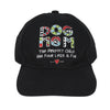 Dog Mom Four Legs & Fur the Perfect Child Embroidered Baseball Cap Hat