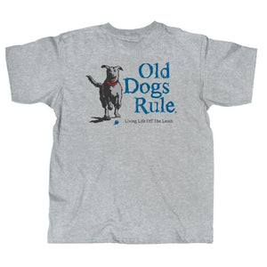 Old Guys Rule T-Shirt Old Dogs Rule Living Life Off the Leash
