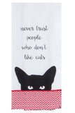 Purr Never Trust Tea Towel