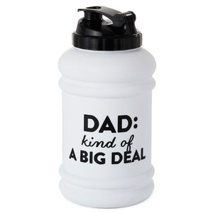 Hallmark Dad: Kind of a Big Deal Water Jug 80 oz.