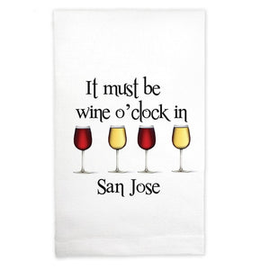 Kitchen Towel It Must Be Wine O'Clock in San Jose